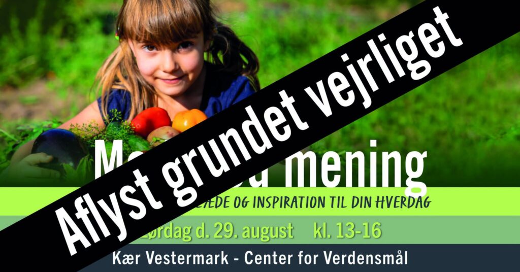 Mad med mening er aflyst